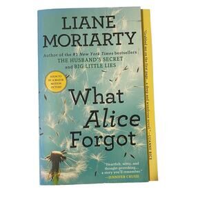 What Alice Forgot by Liane Moriarty (2012, Trade Paperback)